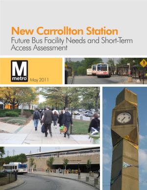 New Carrollton Station Future Bus Facility Needs and Short-Term Access Assessment