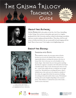The Grisha Trilogy for USE with COMMON CORE Teacher’S STATE Guide STANDARDS