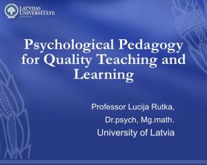 Psychological Pedagogy for Quality Teaching and Learning