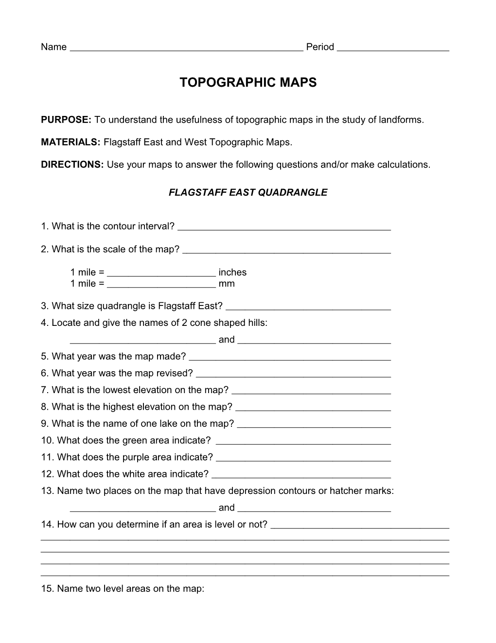 PURPOSE: to Understand the Usefulness of Topographic Maps in the Study of Landforms