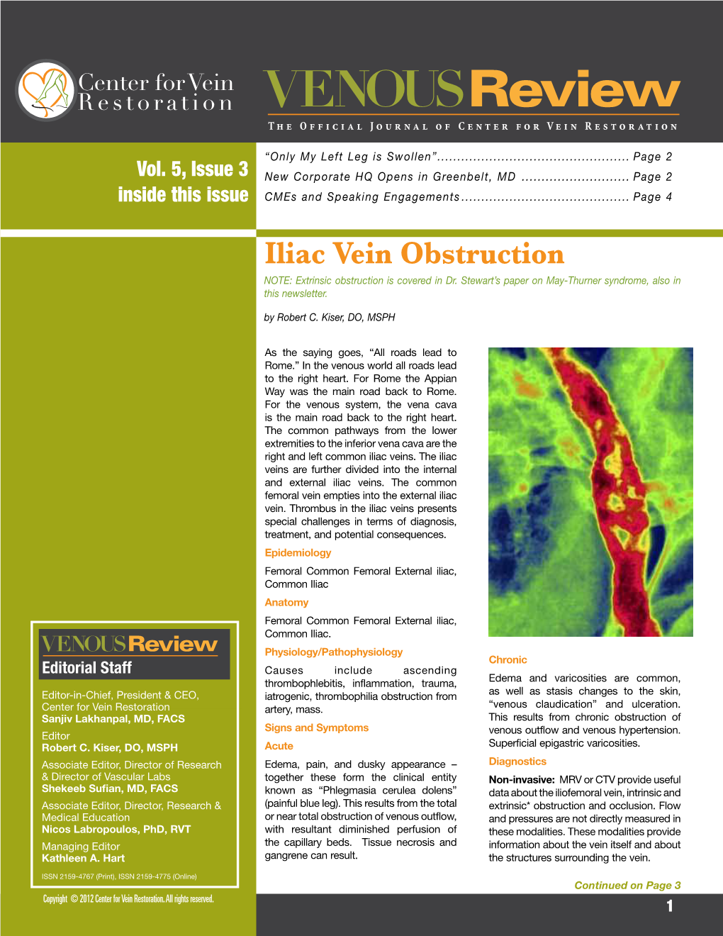 Iliac Vein Obstruction NOTE: Extrinsic Obstruction Is Covered in Dr