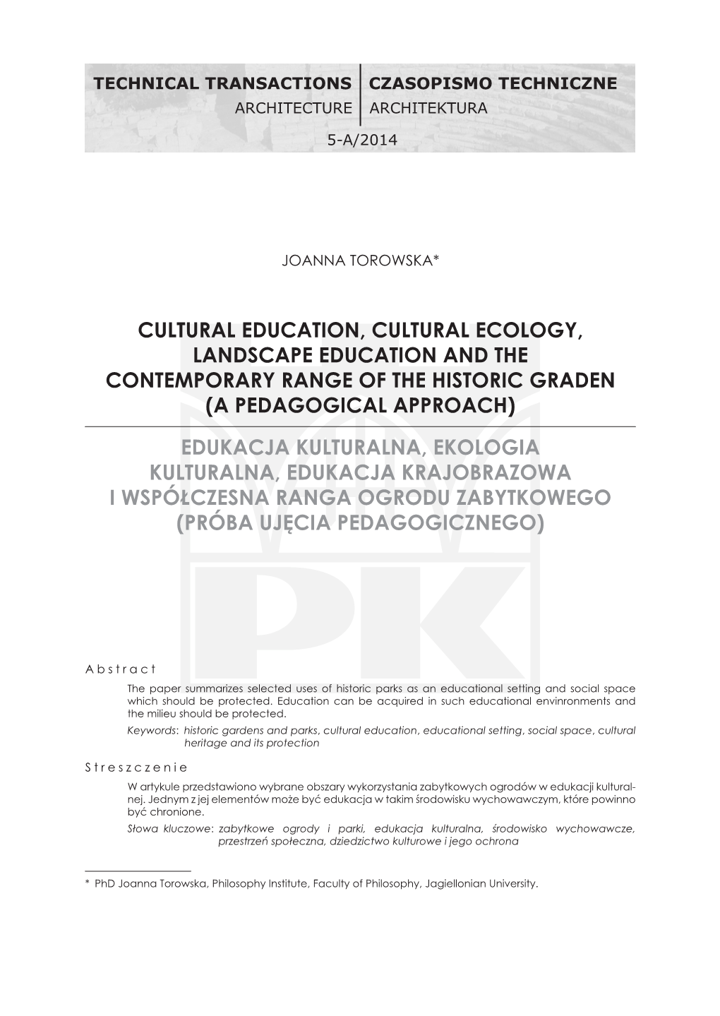 Cultural Education, Cultural Ecology, Landscape Education and the Contemporary Range of the Historic Graden (A Pedagogical Approach)