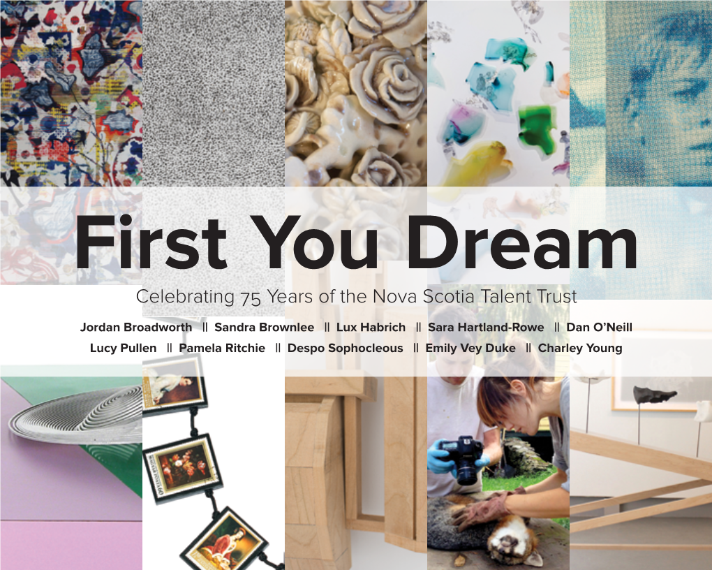 FIRST YOU DREAM: Celebrating 75 Years of the Nova Scotia Talent Trust