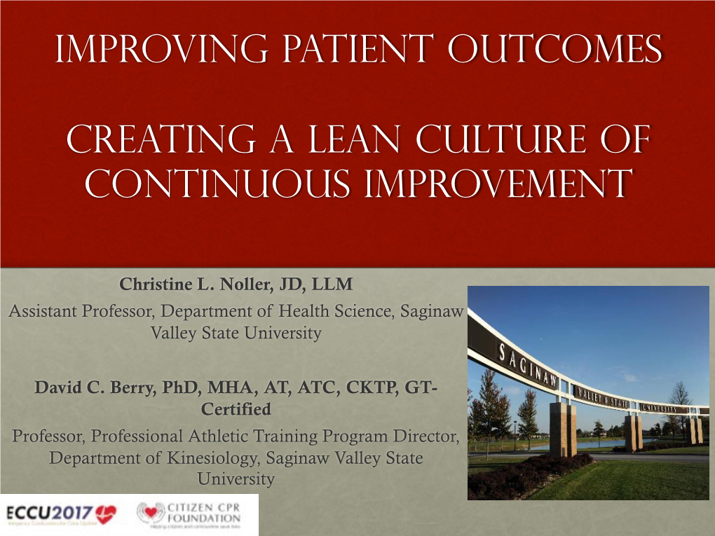 Improving Patient Outcomes: Creating a Lean Culture of Continuous