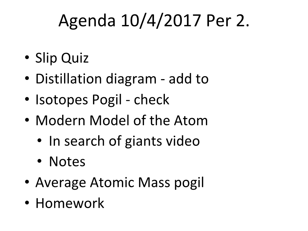 Agenda 10/4/2017 Per 2