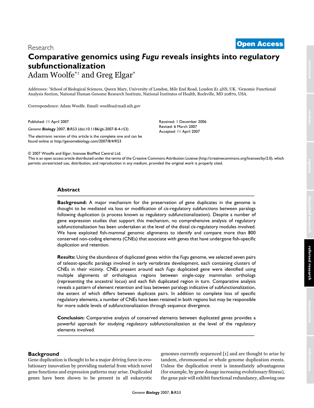 Comparative Genomics Using Fugu Reveals Insights Into Regulatory Comment Subfunctionalization Adam Woolfe*† and Greg Elgar*