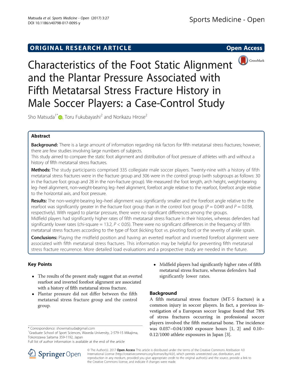 Characteristics of the Foot Static Alignment and the Plantar Pressure Associated with Fifth Metatarsal Stress Fracture History I