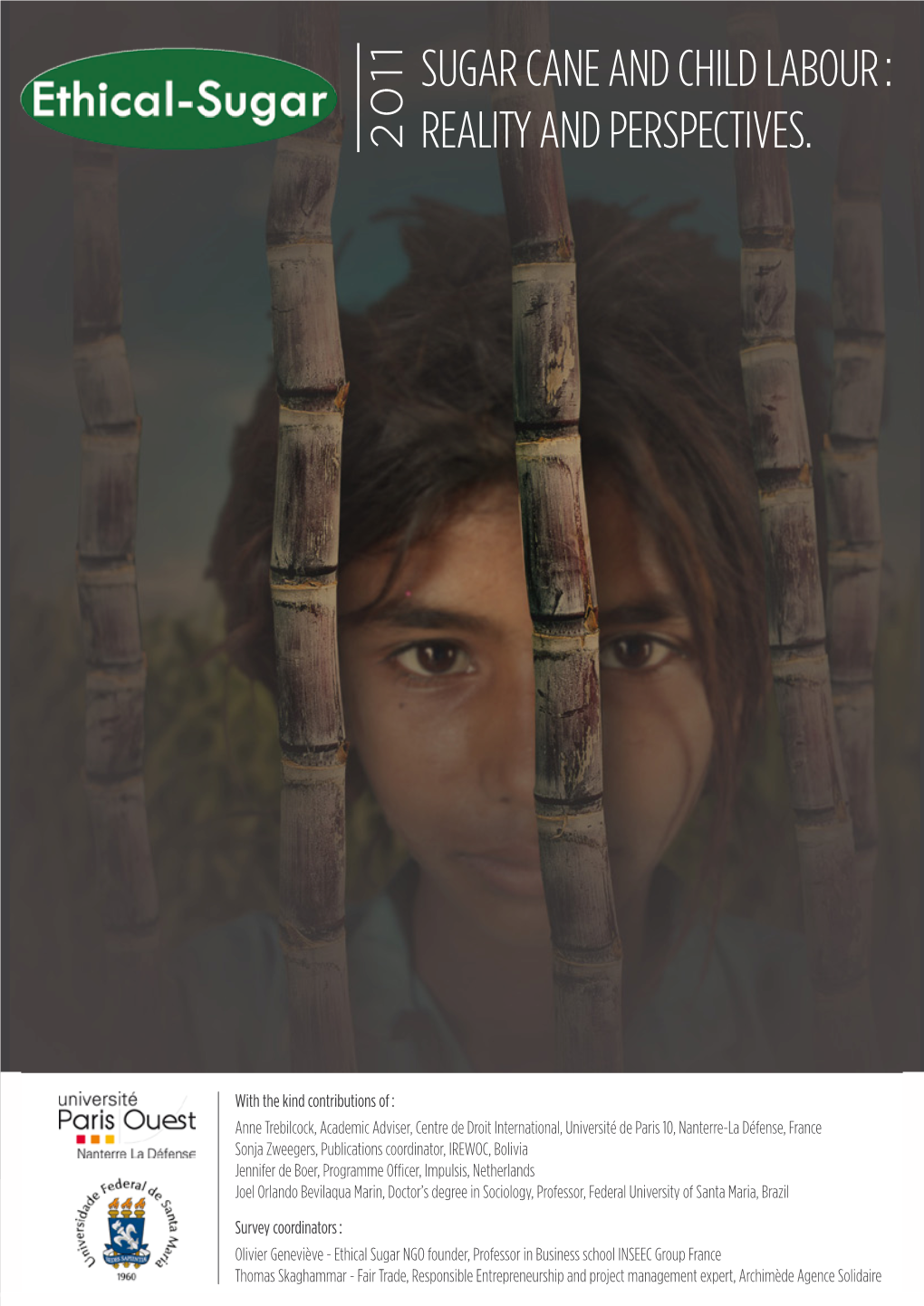 Sugar Cane and Child Labour : Reality and Perspectives