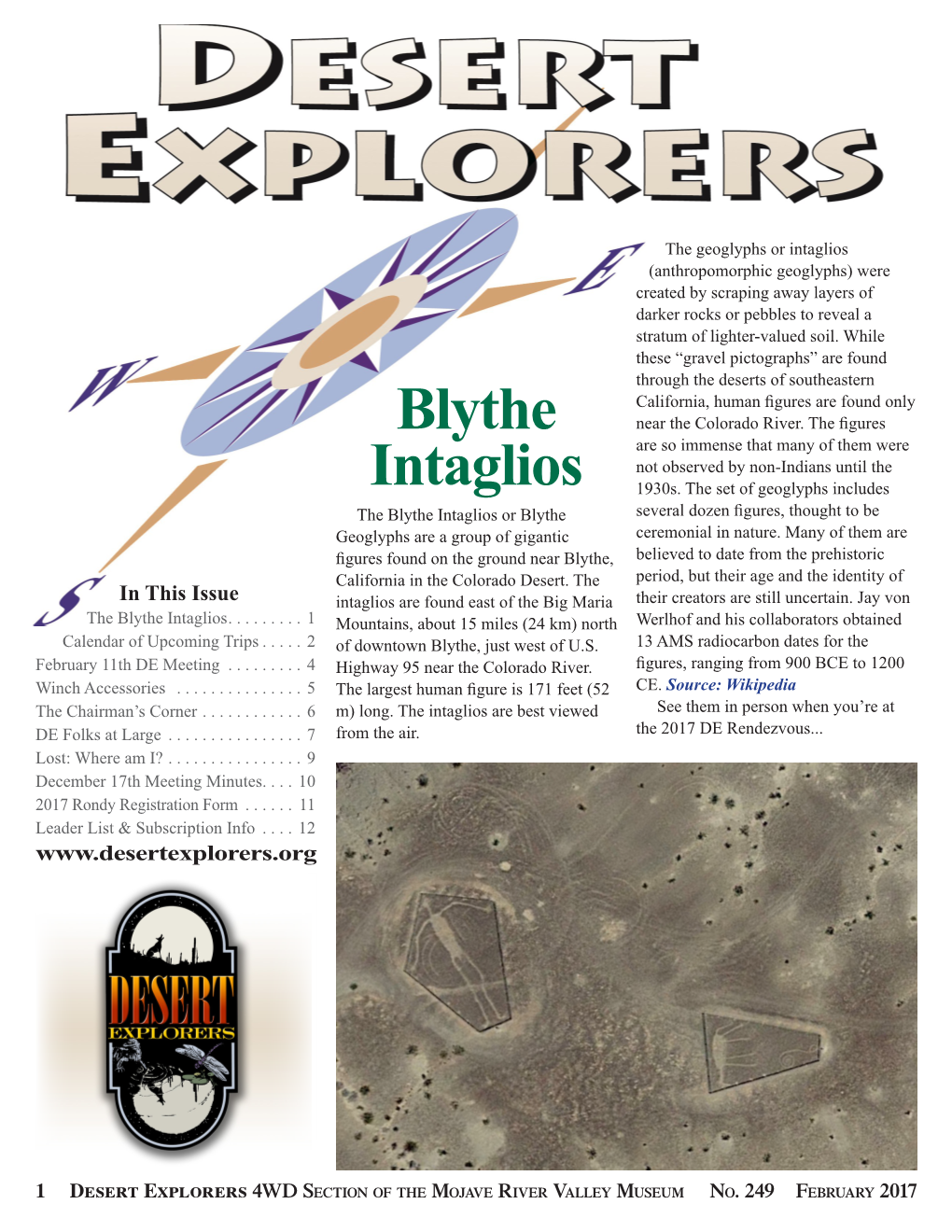 Blythe Intaglios Or Blythe Several Dozen Figures, Thought to Be Geoglyphs Are a Group of Gigantic Ceremonial in Nature