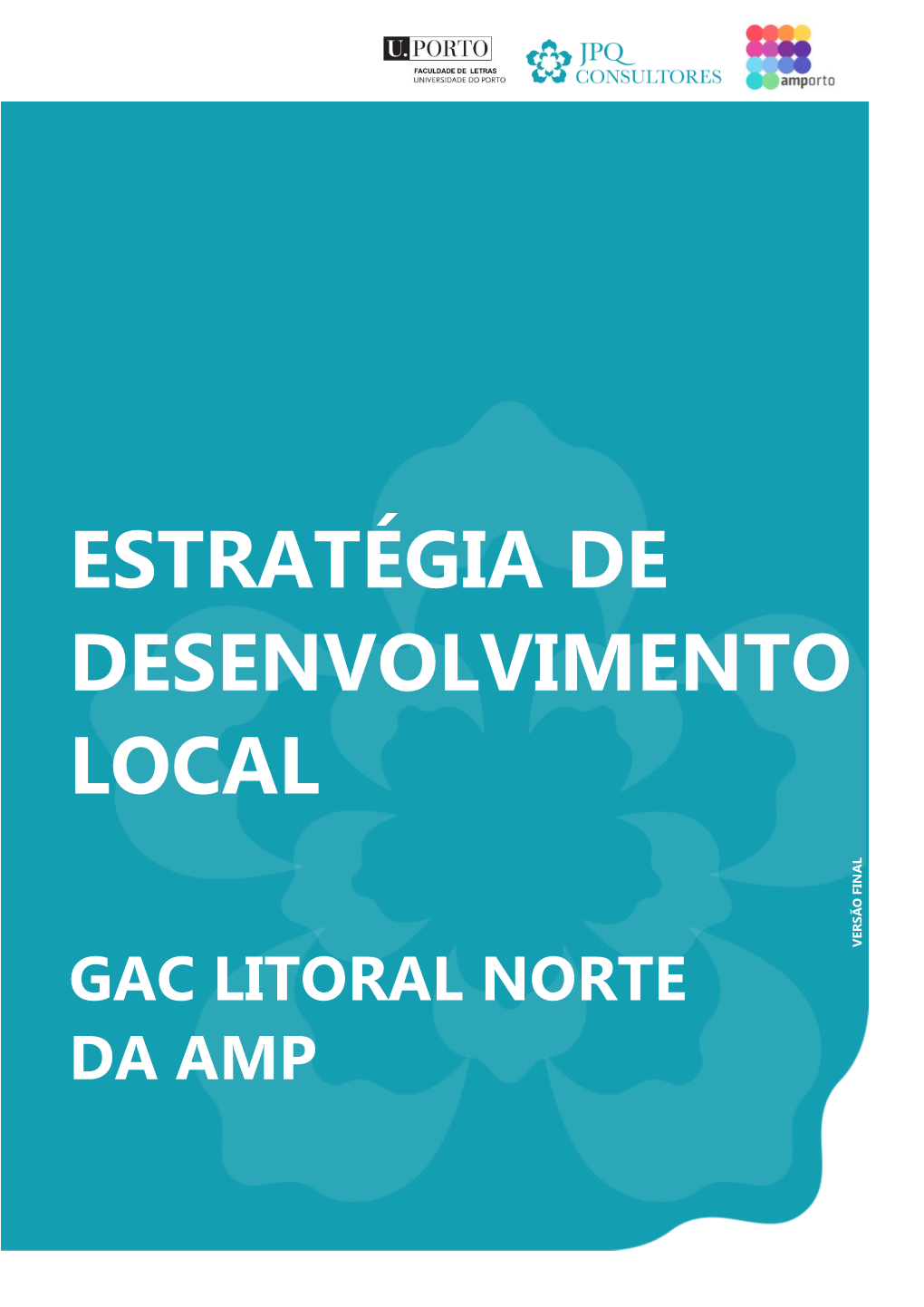 Estratégia De Desenvolvimento Local // GAC Litoral Norte Da AMP