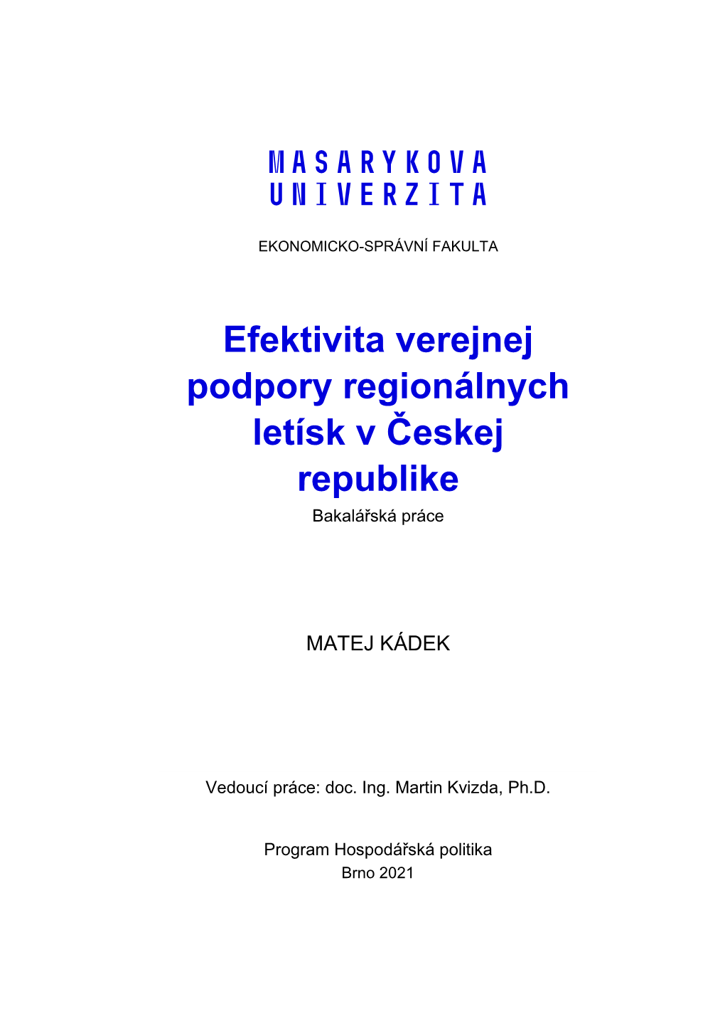 Efektivita Verejnej Podpory Regionálnych Letísk V Českej Republike