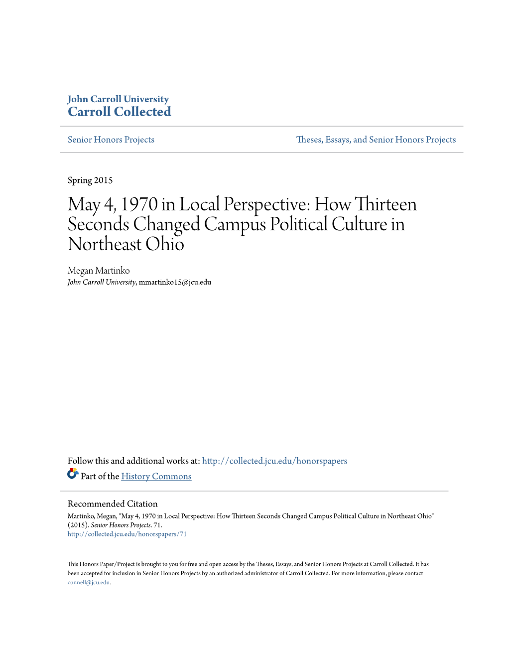 May 4, 1970 in Local Perspective: How Thirteen Seconds Changed Campus Political Culture in Northeast Ohio Megan Martinko John Carroll University, Mmartinko15@Jcu.Edu