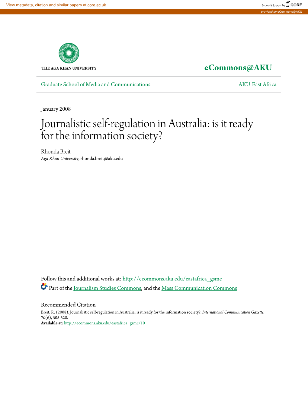 Journalistic Self-Regulation in Australia: Is It Ready for the Information Society? Rhonda Breit Aga Khan University, Rhonda.Breit@Aku.Edu