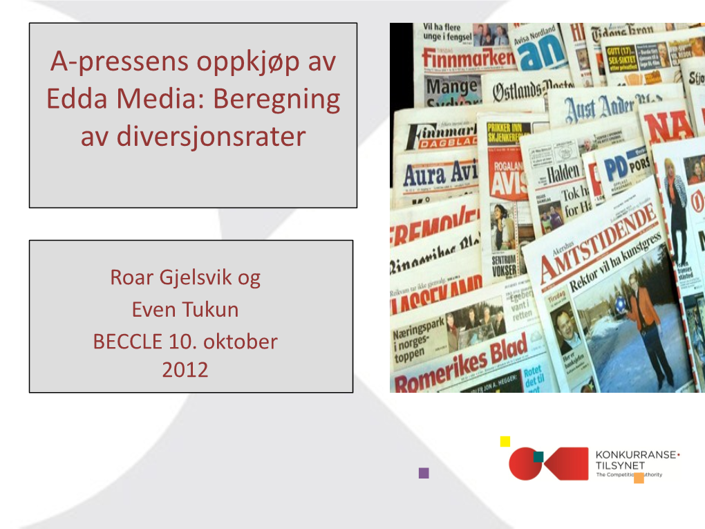 A-Pressens Oppkjøp Av Edda Media: Beregning Av Diversjonsrater