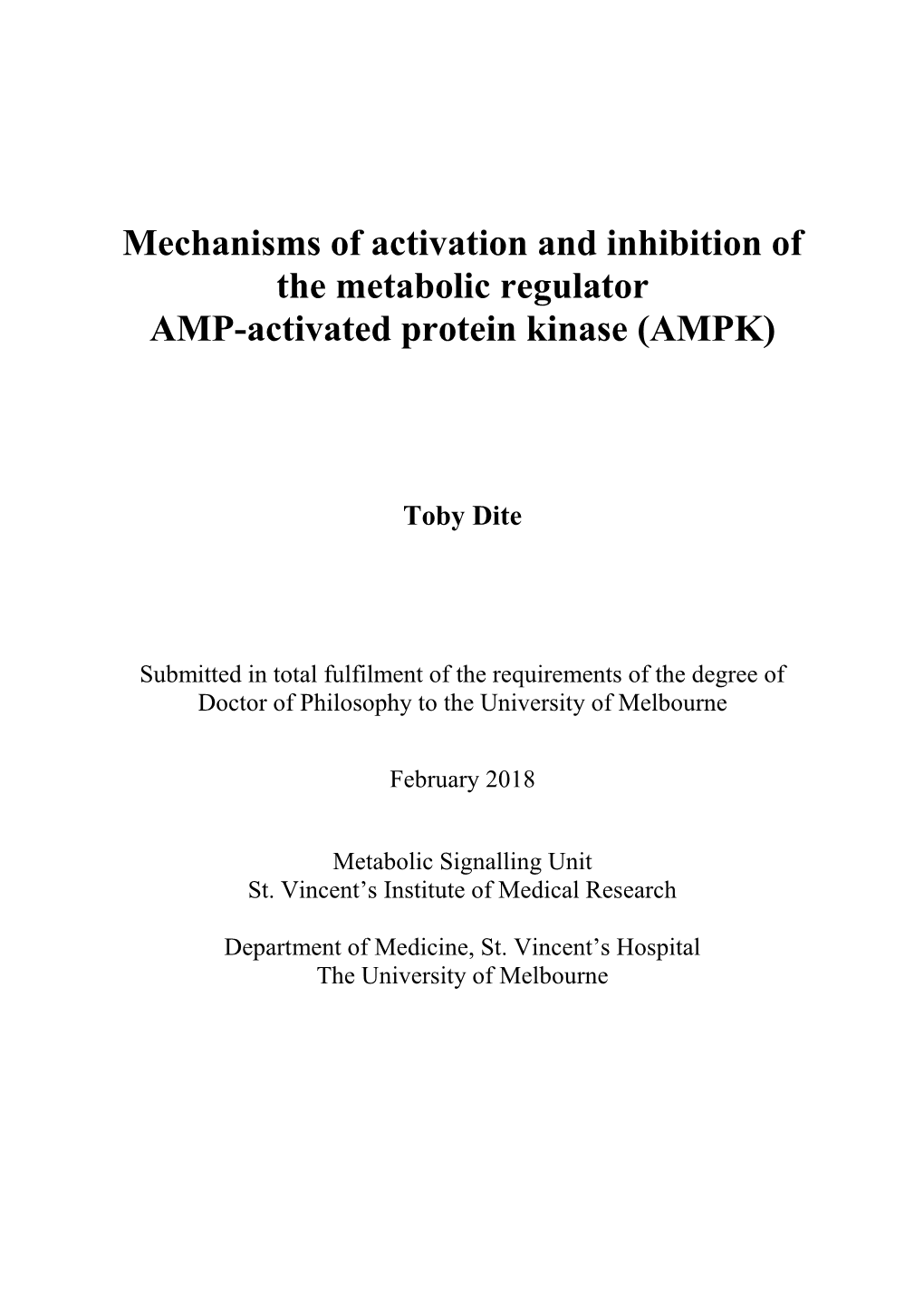 Mechanisms of Activation and Inhibition of the Metabolic Regulator AMP-Activated Protein Kinase (AMPK)