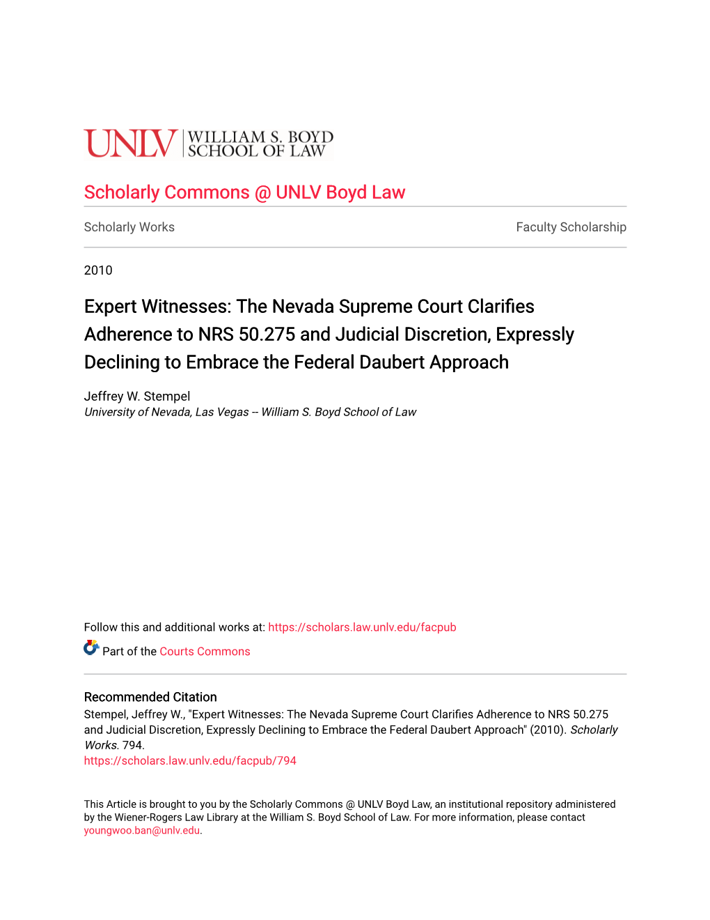 Expert Witnesses: the Nevada Supreme Court Clarifies Adherence to NRS 50.275 and Judicial Discretion, Expressly Declining to Embrace the Federal Daubert Approach