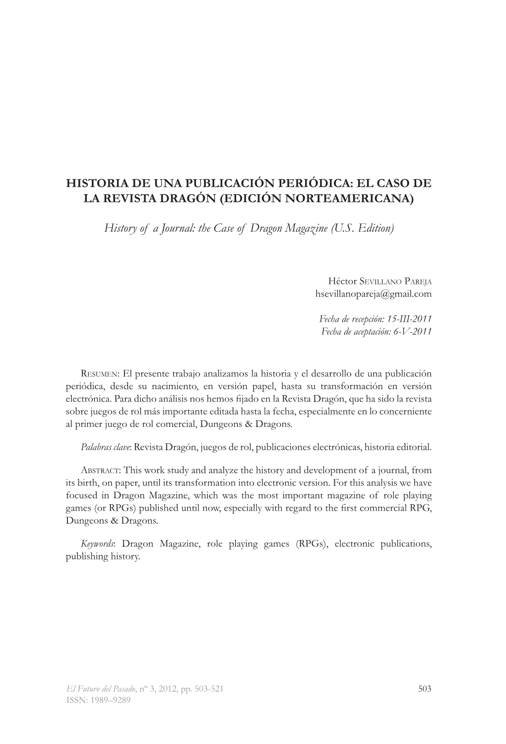 HISTORIA DE UNA PUBLICACIÓN PERIÓDICA: EL CASO DE LA REVISTA DRAGÓN (EDICIÓN NORTEAMERICANA) History of a Journal