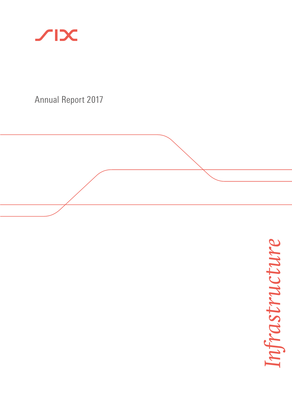 Infrastructure Annual Report 2017 Report Annual