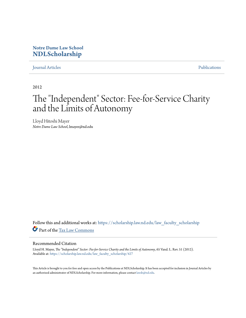 The "Independent" Sector: Fee-For-Service Charity and the Limits of Autonomy Lloyd Hitoshi Mayer Notre Dame Law School, Lmayer@Nd.Edu