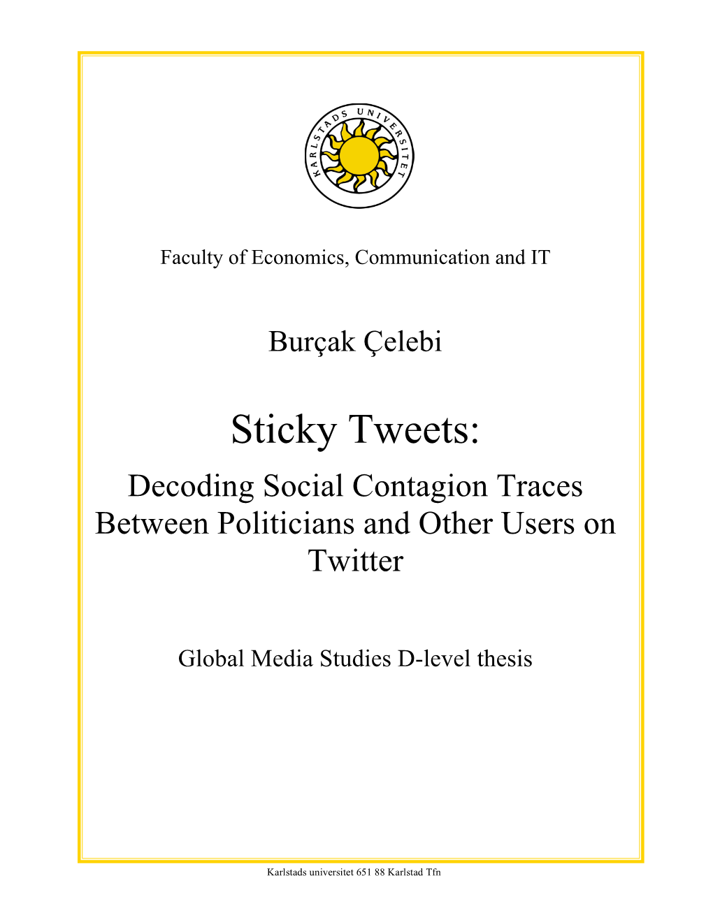 Sticky Tweets: Decoding Social Contagion Traces Between Politicians and Other Users on Twitter