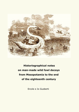 Historiographical Notes on Man-Made Wild Fowl Decoys from Mesopotamia to the End of the Eighteenth Century