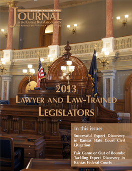 Journal the Board of Editors OURNAL of the Kansas Bar Association Your Partner in the Profession • Richard D