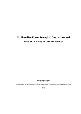 Ecological Destruction and Loss of Knowing in Late Modernity