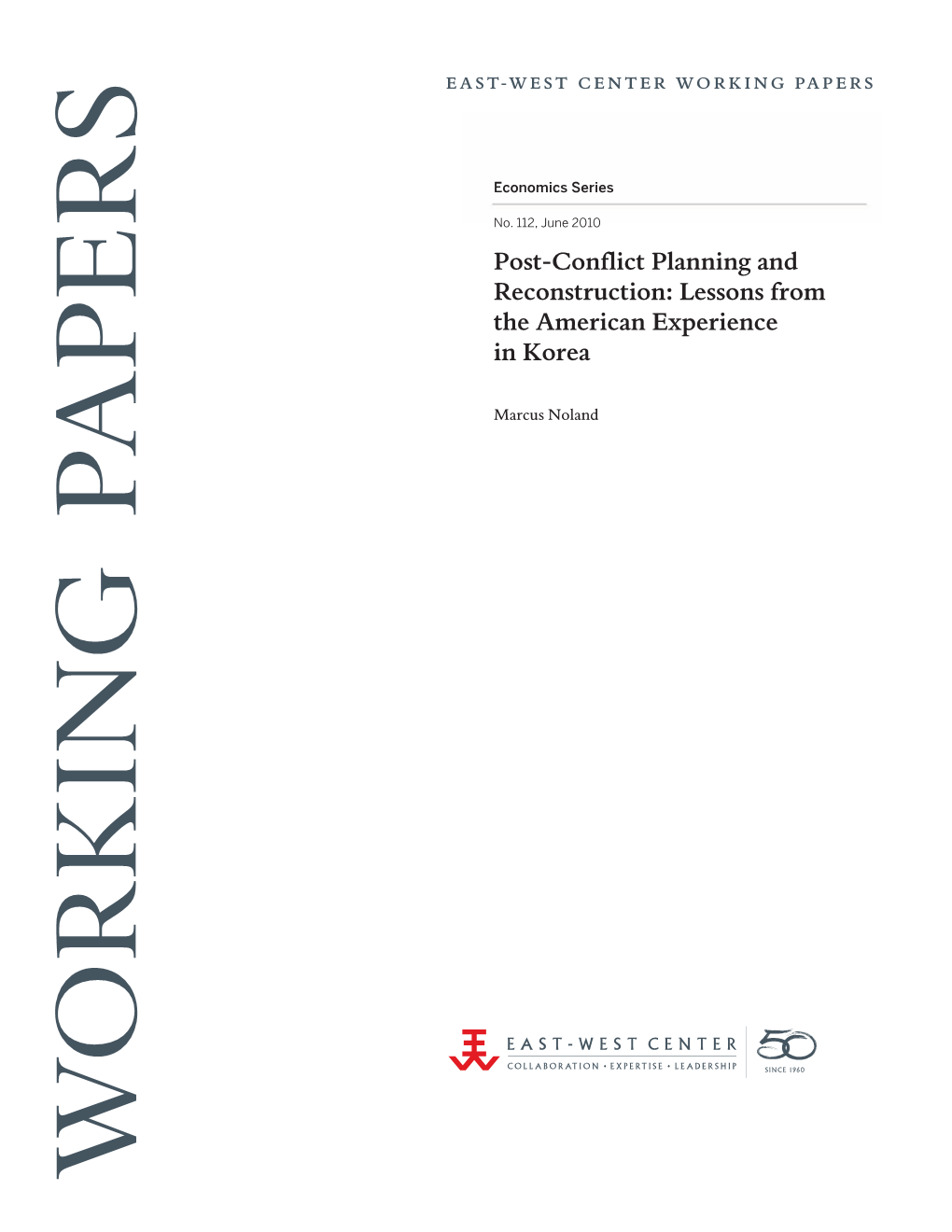 Post-Conflict Planning and Reconstruction: Lessons from the American Experience in Korea