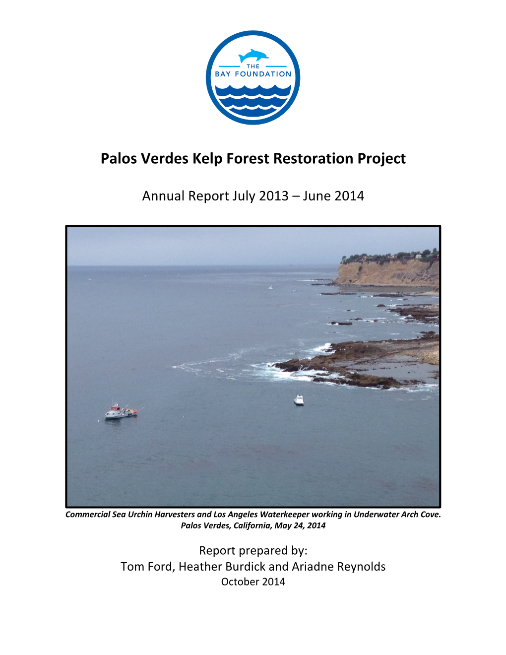 Kelp Restoration Annual Report July 2013 – June 2014