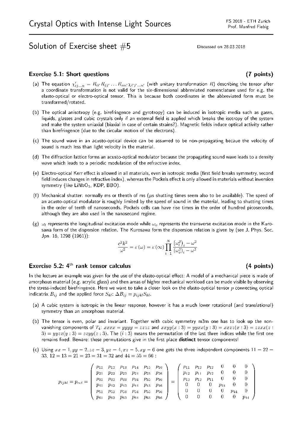 Crystal Optics with Intense Light Sources Solution of Exercise Sheet #5