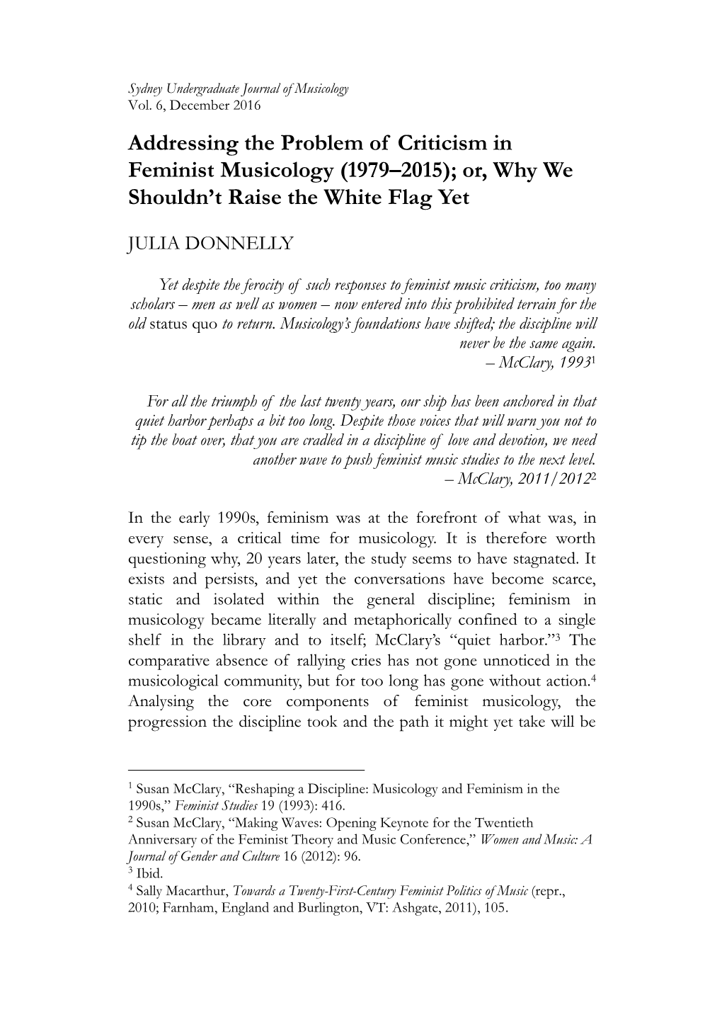 Addressing the Problem of Criticism in Feminist Musicology (1979–2015); Or, Why We Shouldn’T Raise the White Flag Yet