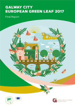 GALWAY CITY EUROPEAN GREEN LEAF 2017 Final Report
