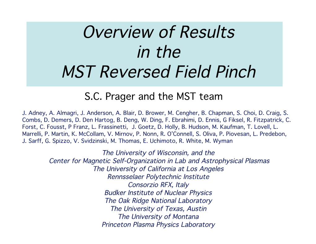 Overview of Results in the MST Reversed Field Pinch Experiment