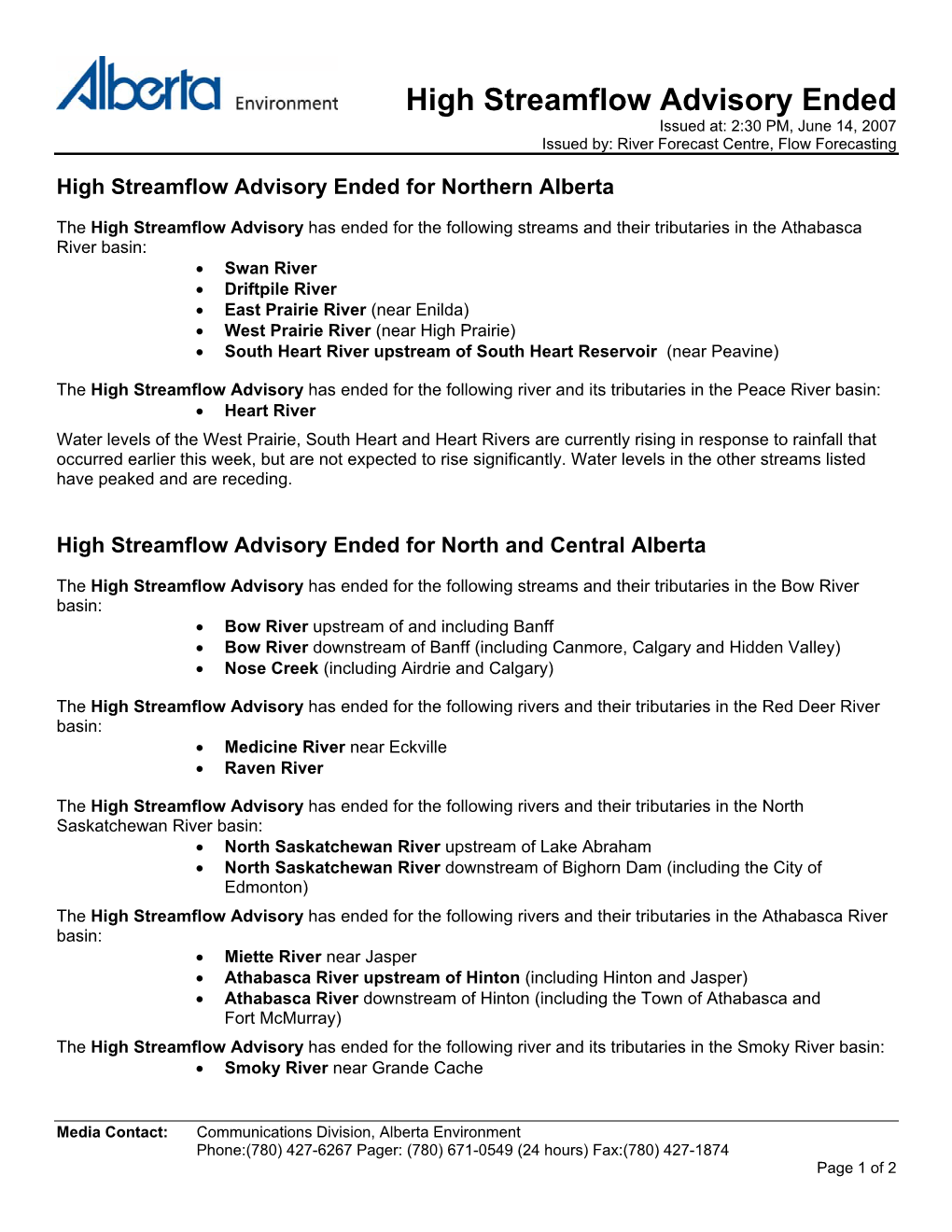 High Streamflow Advisory Ended Issued At: 2:30 PM, June 14, 2007 Issued By: River Forecast Centre, Flow Forecasting