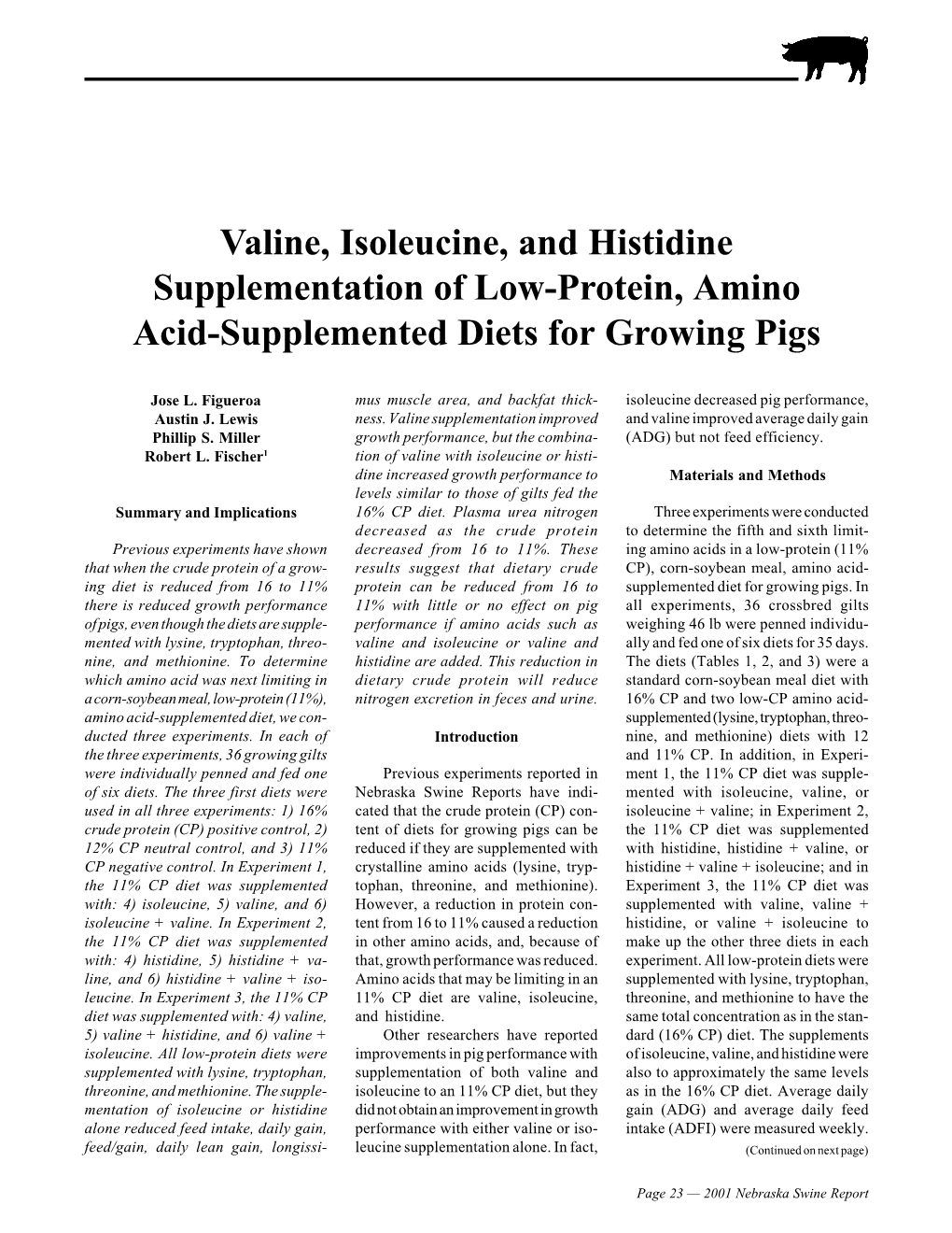 Valine, Isoleucine, and Histidine Supplementation of Low-Protein, Amino Acid-Supplemented Diets for Growing Pigs