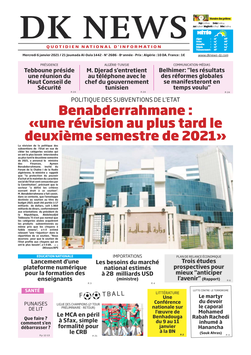 Benabderrahmane : «Une Révision Au Plus Tard Le Deuxième Semestre De 2021»