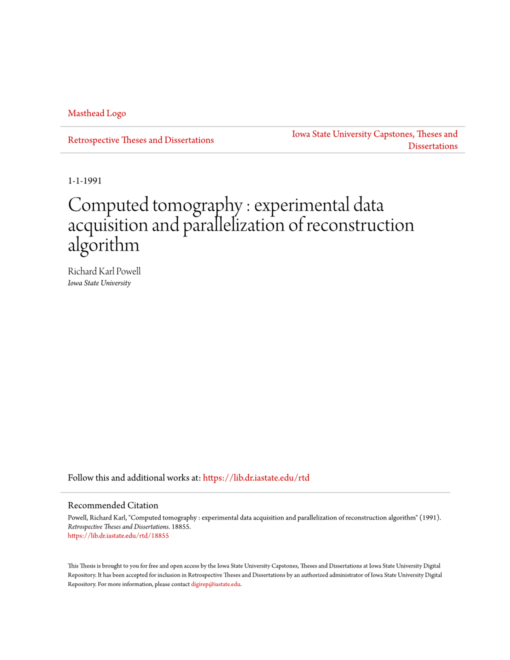 Computed Tomography : Experimental Data Acquisition and Parallelization of Reconstruction Algorithm Richard Karl Powell Iowa State University