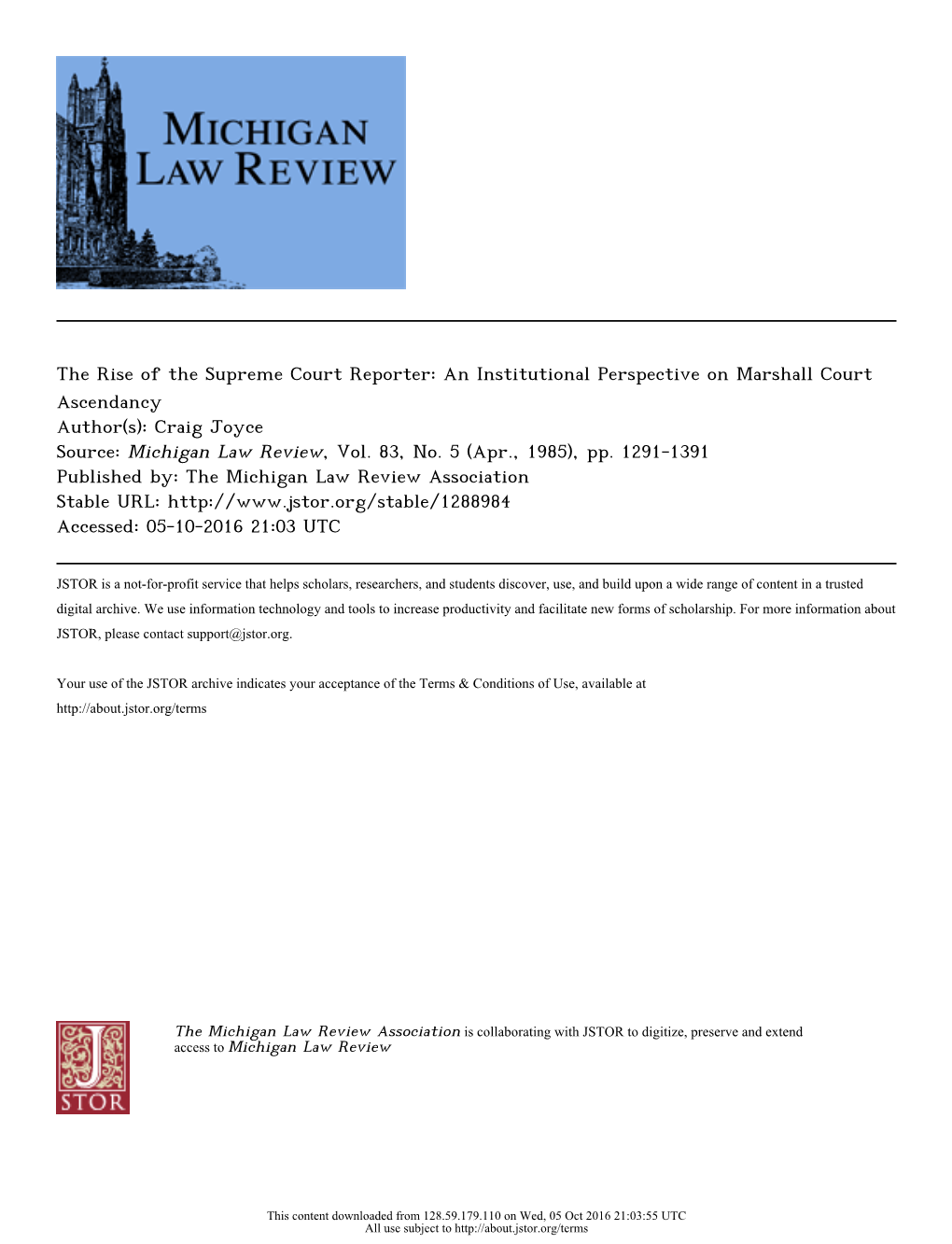 The Rise of the Supreme Court Reporter: an Institutional Perspective on Marshall Court Ascendancy Author(S): Craig Joyce Source: Michigan Law Review, Vol