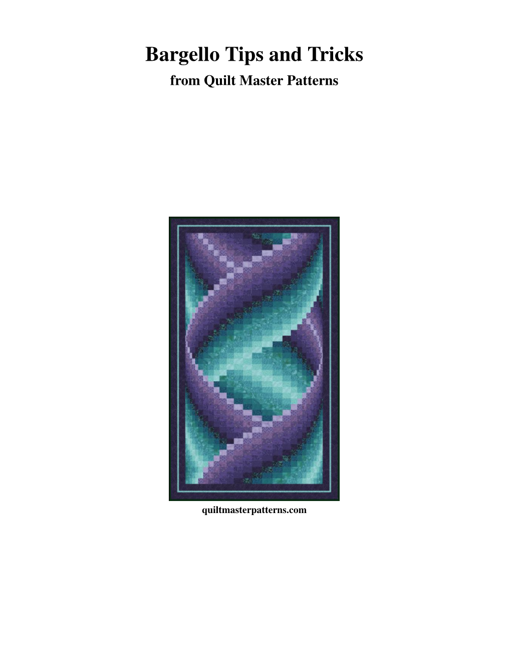 Bargello Tips and Tricks from Quilt Master Patterns