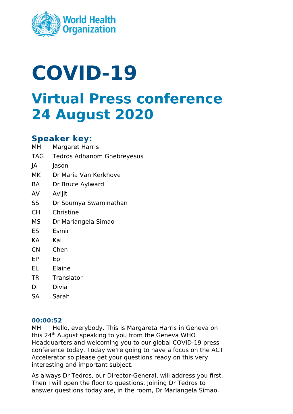 COVID-19 Virtual Press Conference 24 August 2020
