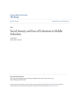 Social Anxiety and Fear of Evaluation in Middle Schoolers Leslie Hunt Eastern Illinois University