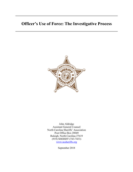Officer's Use of Force: the Investigative Process