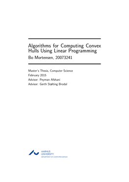 Algorithms for Computing Convex Hulls Using Linear Programming Bo Mortensen, 20073241