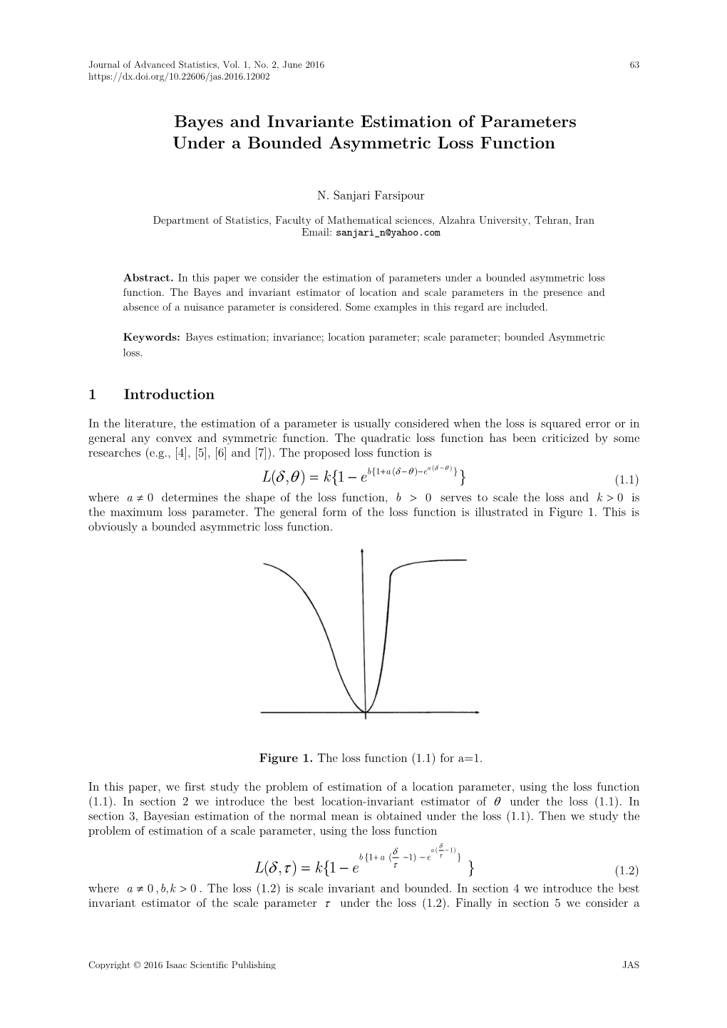 Bayes and Invariante Estimation of Parameters Under a Bounded Asymmetric Loss Function