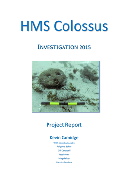 HMS Colossus Investigation 2015 Project Report