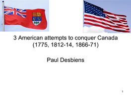 Three American Attempts to Conquer Canada