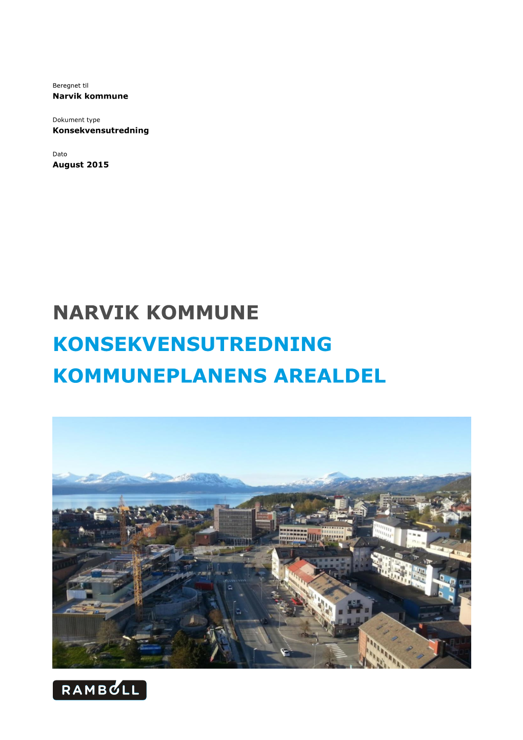 Narvik Kommune Konsekvensutredning Kommuneplanens Arealdel