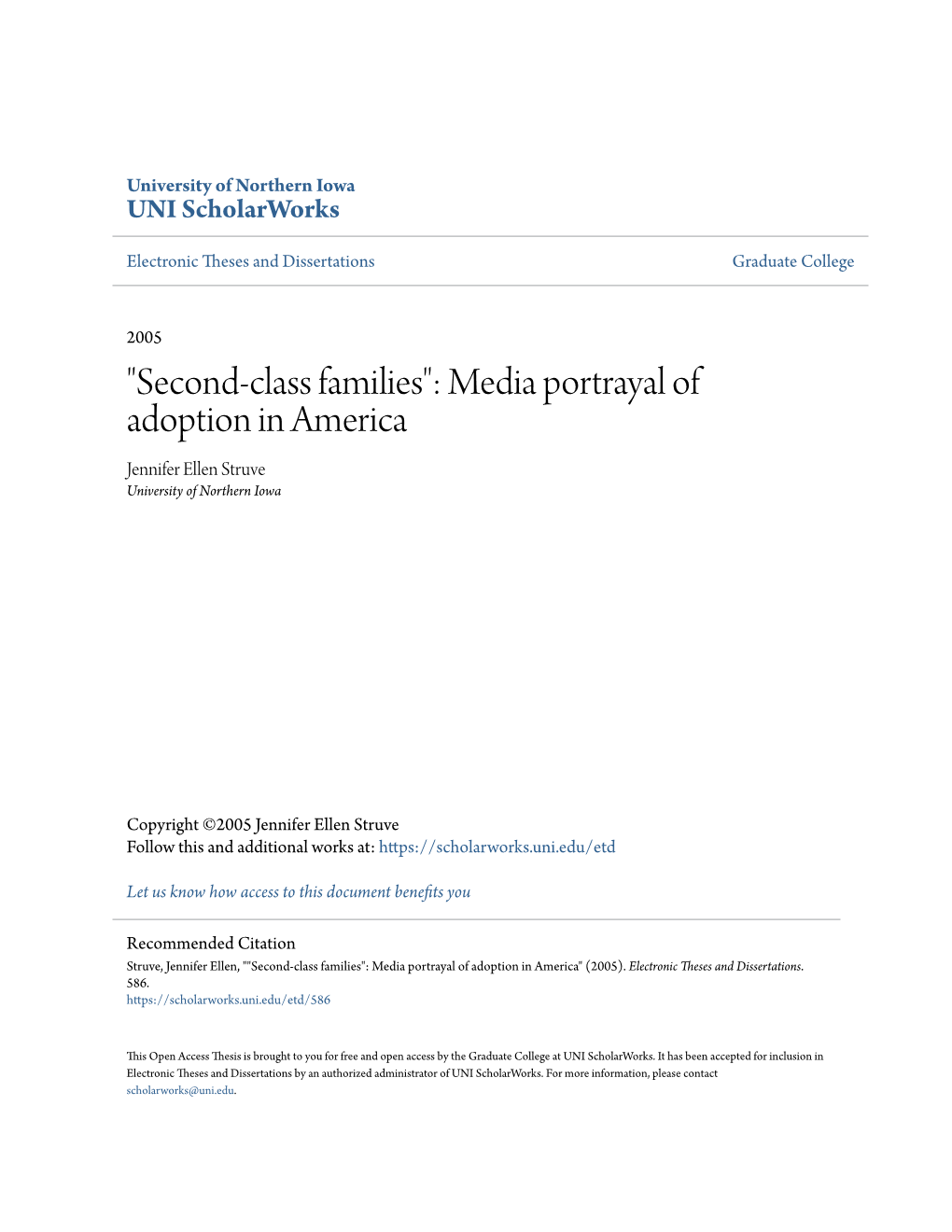 Media Portrayal of Adoption in America Jennifer Ellen Struve University of Northern Iowa