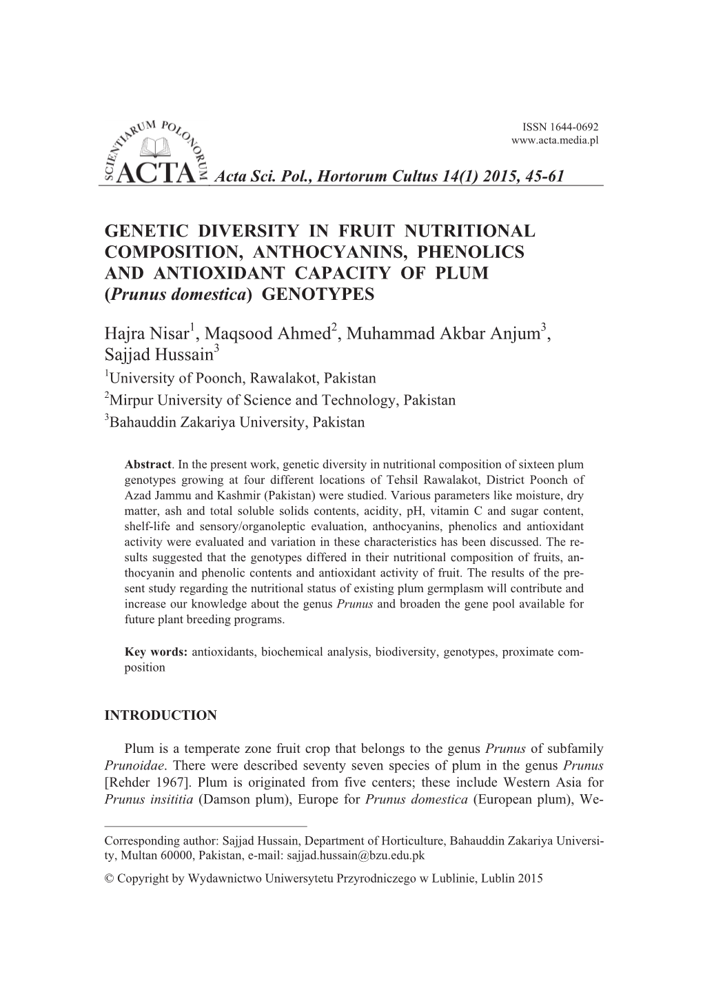 GENETIC DIVERSITY in FRUIT NUTRITIONAL COMPOSITION, ANTHOCYANINS, PHENOLICS and ANTIOXIDANT CAPACITY of PLUM (Prunus Domestica) GENOTYPES
