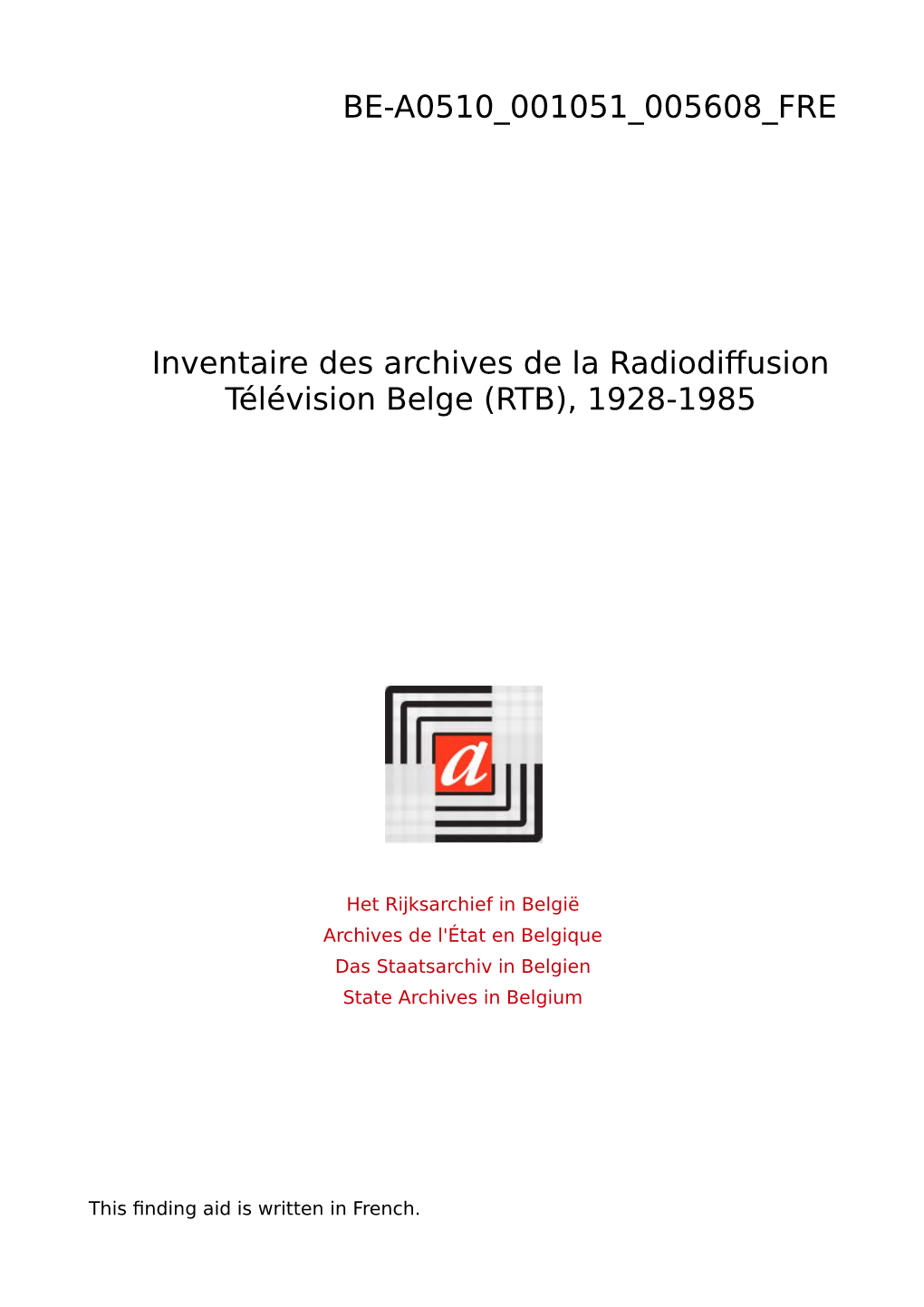 Radiodiffusion Télévision Belge. Institut Des Émissions Françaises (RTB IEF)